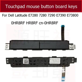  Touchpad Pelės Mygtuką Valdybos Dell Latitude E7280 7280 7290 E7390 E7380 KN-OHR8RF Touchpad Kairįjį ir Dešinįjį Mygtukus Klavišus Dalys